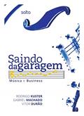 Ler Saindo Da Garagem: Música E Business, do autor Vitor Durao; Rodrigo Kuster; Gabriel Machado