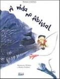 Ler A vida no abissal, do autor Heliana Grudzien Ler A vida no abissal, do autor Heliana Grudzien