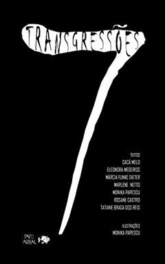 Transgressões, do autor Rosane Castro; Cacá Melo; Eleonora Medeiros; Márcia Funke Dieter; Marlene Netto; Tatiane Braga dos Reis