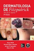 Ler Dermatologia de Fitzpatrick: Atlas e Texto, do autor Klaus Wolff; Richard A. Johnson; Arturo P. Saavedra; Ellen K. Roh