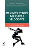 Ler Desenvolvendo agilidade e velocidade, do autor NSCA