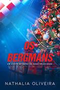 Ler Os Bergmans: Um conto de Natal da Saga Velocidade, do autor Nathalia Oliveira Ler Os Bergmans: Um conto de Natal da Saga Velocidade, do autor Nathalia Oliveira