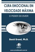 Ler Cura Emocional em Velocidade Máxima, do autor David Grand