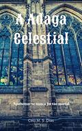 Ler A Adaga Celestial: Se apaixonar nunca foi tão mortal..., do autor Cecí M. S. Dias Ler A Adaga Celestial: Se apaixonar nunca foi tão mortal..., do autor Cecí M. S. Dias