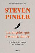 Ler Los ángeles que llevamos dentro: El declive de la violencia y sus implicaciones, do autor Steven Pinker