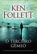 Ler O terceiro gêmeo: Alguns segredos jamais devem ser revelados, do autor Ken Follett Ler O terceiro gêmeo: Alguns segredos jamais devem ser revelados, do autor Ken Follett