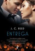 Ler Entrega: Para aqueles que o valorizam, o verdadeiro amor é infinito, do autor J. C. Reed