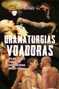 Ler Dramaturgias voadoras, do autor Djalma Thurller; Duda Woyda; Rafael Medrado; Marcus Lobo