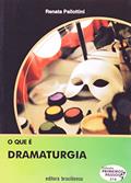 Ler O que e Dramaturgia, do autor Renata Pallottini