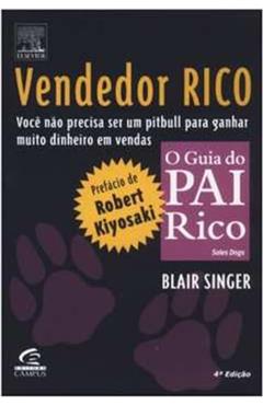 Vendedor Rico. O Guia do Pai Rico, do autor Blair Singer