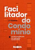 Ler Facilitador Do Condomínio, do autor Luiz Fernando De Queiroz