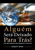 Ler Alguém Será Deixado Para Trás?, do autor Dwight K. Nelson
