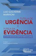 Ler Tutela De Urgência E Tutela Da Evidência - 4ª Edição (2021), do autor Luis Guillherme Marinoni Ler Tutela De Urgência E Tutela Da Evidência - 4ª Edição (2021), do autor Luis Guillherme Marinoni