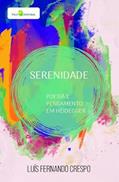 Ler Serenidade: Poesia e Pensamento em Heidegger, do autor Luís Fernando Crespo