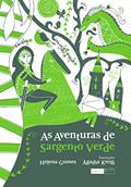 Ler As aventuras de sargento verde, do autor Helena Gomes Ler As aventuras de sargento verde, do autor Helena Gomes