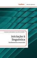 Ler Iniciação à linguística; fundamentos essenciais, do autor Carlos Eduardo Falcão Uchôa Ler Iniciação à linguística; fundamentos essenciais, do autor Carlos Eduardo Falcão Uchôa