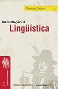 Ler Introdução à Lingüística, do autor Florence Carboni