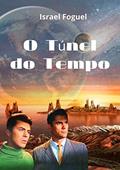 Ler O Túnel Do Tempo, do autor Israel Foguel Ler O Túnel Do Tempo, do autor Israel Foguel