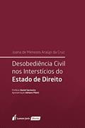 Ler Desobediência Civil nos Interstícios do Estado de Direito, do autor Joana de Menezes Araújo da Cruz Ler Desobediência Civil nos Interstícios do Estado de Direito, do autor Joana de Menezes Araújo da Cruz