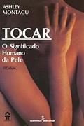 Ler Tocar: o significado humano da pele, do autor Ashley Montagu