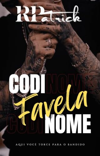Ler CODINOME: Favela - Livro I, do autor R. Patrick