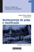 Ler Teoria e Prática do Tratamento de Minérios 1. Bombeamento de Polpa e Classificação, do autor Arthur Pinto Chaves