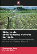 Ler Sistema de bombeamento operado por pedal: Sistema de bombeamento movido a energia humana para operar uma irrigação por gotejamento, do autor Khomendra Sahu; Jitendra Sinha Ler Sistema de bombeamento operado por pedal: Sistema de bombeamento movido a energia humana para operar uma irrigação por gotejamento, do autor Khomendra Sahu; Jitendra Sinha