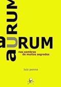 Ler Aurum, do autor Luiz Penna