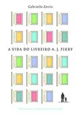Ler A vida do livreiro a. J. Fikry, do autor Gabrielle Zevin