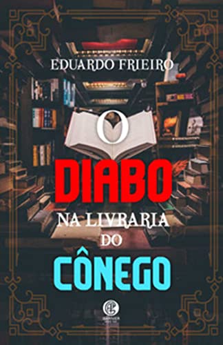 Ler Diabo na Livraria do Cônego, do autor Eduardo Frieiro
