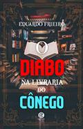 Ler Diabo na Livraria do Cônego, do autor Eduardo Frieiro