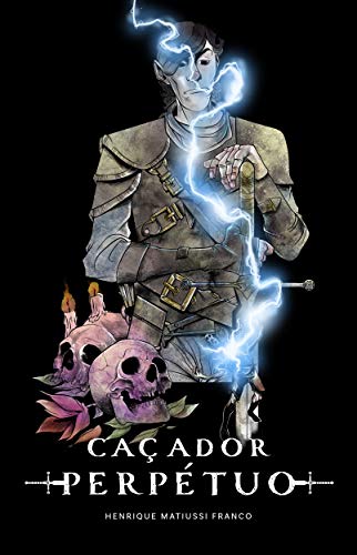 Ler Caçador perpétuo, do autor Henrique Matiussi Franco
