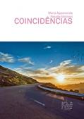 Ler COINCIDÊNCIAS, do autor MARIA APPARECIDA PESSÔA MOLINARI