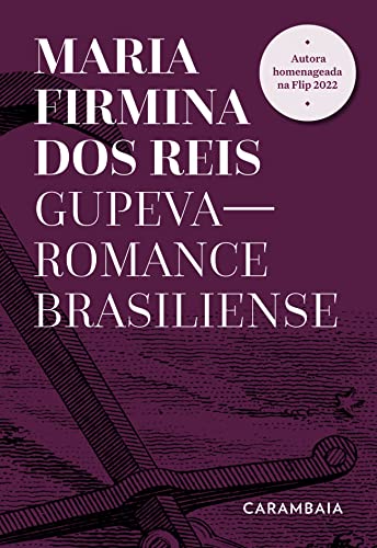 Ler Gupeva: Romance brasiliense, do autor Maria Firmina dos Reis