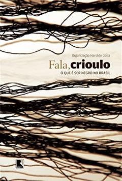 Fala Crioulo, do autor Haroldo Costa