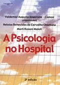 Ler A psicologia no hospital, do autor Valdemar A. Angerami - Camon; Heloisa B. C. Chiatt Ler A psicologia no hospital, do autor Valdemar A. Angerami - Camon; Heloisa B. C. Chiatt