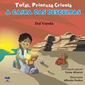Ler Tufas, Princesa Crioula: A caixa das desculpas, do autor Dai Varela