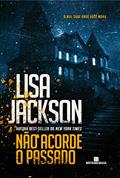 Ler Não acorde o passado, do autor Lisa Jackson