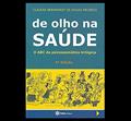 Ler DE OLHO NA SAÚDE, do autor CLAUDIA BERNHARDT DE SOUZA PACHECO