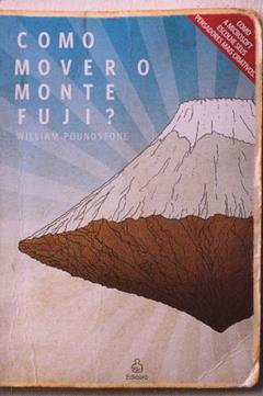 Como Mover o Monte Fuji, do autor William Poundstone