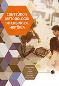 Ler Conteúdo e Metodologia do Ensino de História, do autor Caroline Silveira Bauer; Simone de Oliveira; Ana Cristina Zecchinelli Alves