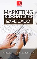 Ler Marketing de Conteúdo Explicado: Por que Sua Empresa Precisa de Conteúdo, do autor MEI Na Internet Ler Marketing de Conteúdo Explicado: Por que Sua Empresa Precisa de Conteúdo, do autor MEI Na Internet