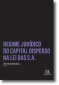 Ler Regime Jurídico do Capital Disperso na Lei das S.A. (Insper), do autor Erik Frederico Oioli Ler Regime Jurídico do Capital Disperso na Lei das S.A. (Insper), do autor Erik Frederico Oioli