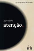 Ler Atenção., do autor Alex Castro