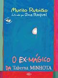 Ler O ex-mágico da taberna minhota, do autor Murilo Rubiao