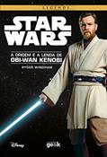 Ler Star Wars: A origem e a lenda de Obi-Wan Kenobi, do autor Windham; Ryder Ler Star Wars: A origem e a lenda de Obi-Wan Kenobi, do autor Windham; Ryder