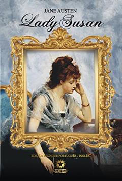 LADY SUSAN - EDIÇÃO BILINGUE - LUXO, do autor Jane Austen