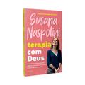 Ler Terapia com Deus: Quando as coisas parecem difíceis, você pode ter certeza de que não está sozinho, do autor Susana Naspolini