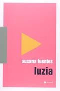 Ler Luzia, do autor Susana Fuentes