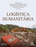 Ler Logística Humanitária, do autor Adriana Leiras